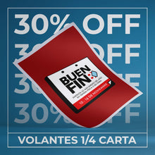 Cargar imagen en el visor de la galería, BUEN FIN VOLANTE 1/4 DE CARTA - MUNDOprints.com
